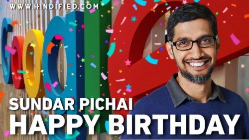 Happy Birthday Sundar Pichai, Sundar Pichai Birthday, Sundar Pichai Facts in Hindi, Google CEO Sundar Pichai Birthday